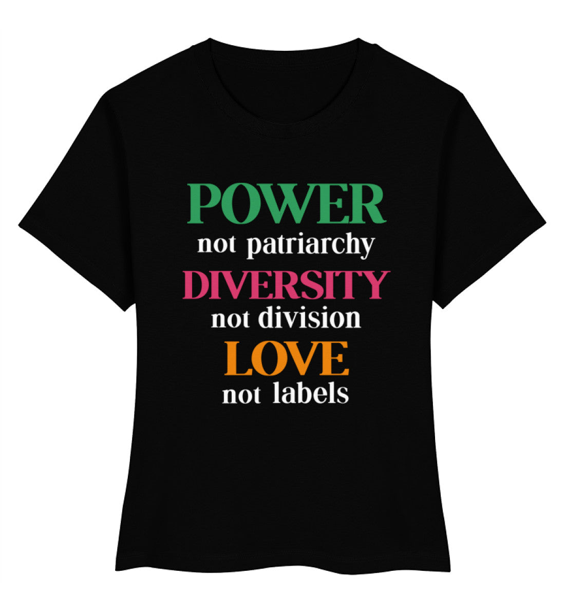 Black Short-Fit T-Shirt – Power, not patriarchy – Diversity, not division – Love, not labels - Vegayn