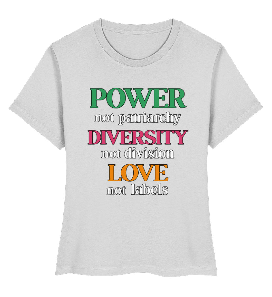 Heather Grey Short-Fit T-Shirt – Power, not patriarchy – Diversity, not division – Love, not labels - Vegayn