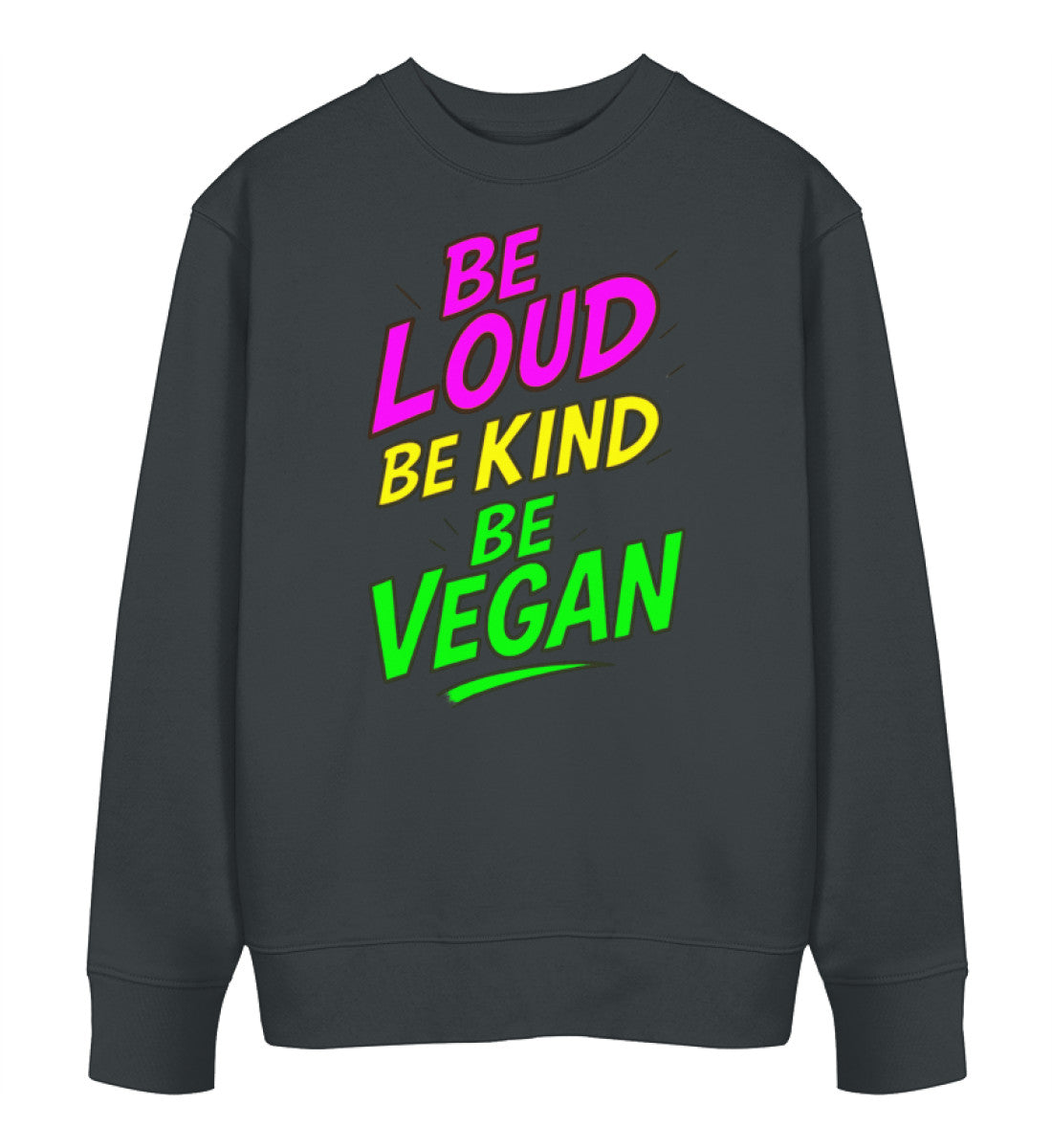 India Ink Grey Sweatshirt – Be loud, be kind, be vegan - Vegayn