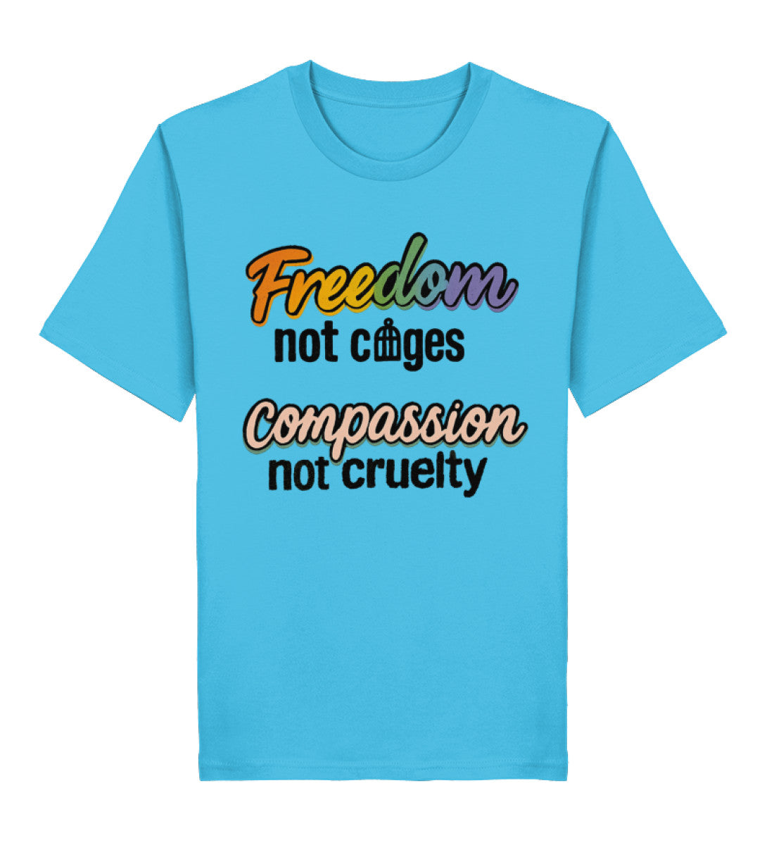 Aqua Blue Classic T-Shirt – Freedom, not cages – Compassion, not cruelty - Vegayn