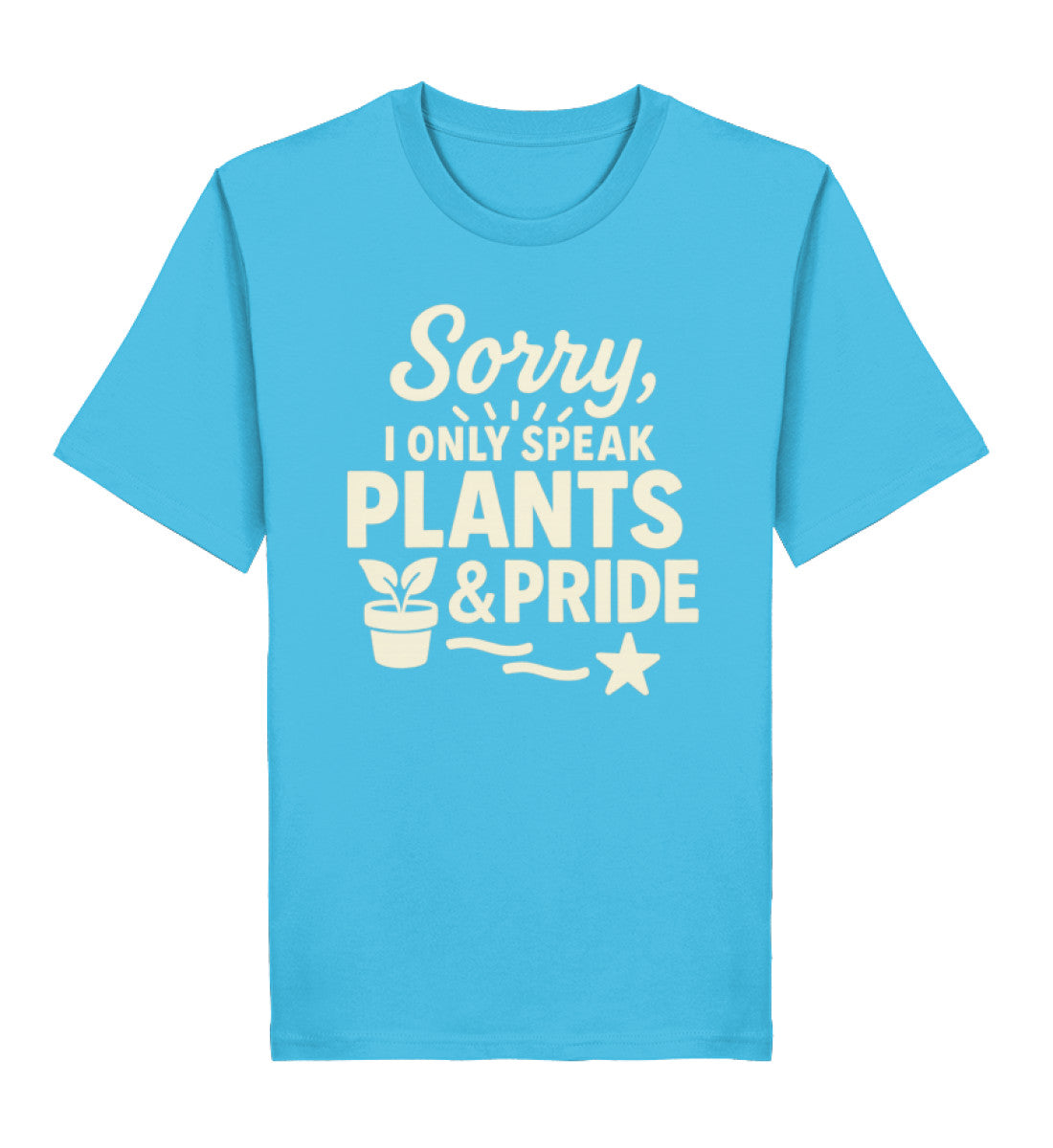 Aqua Blue Classic T-Shirt – Sorry, I only speak Plants & Pride - Vegayn