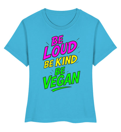 Aqua Blue Short-Fit T-Shirt – Be loud, be kind, be vegan - Vegayn