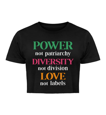 Black Cropped T-Shirt – Power, not patriarchy – Diversity, not division – Love, not labels - Vegayn