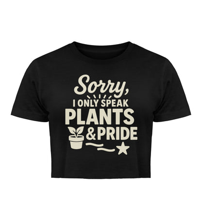 Black Cropped T-Shirt – Sorry, I only speak Plants & Pride - Vegayn