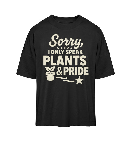 Black Oversized T-Shirt – Sorry, I only speak Plants & Pride - Vegayn