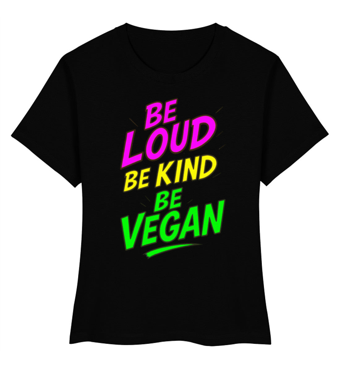 Black Short-Fit T-Shirt – Be loud, be kind, be vegan - Vegayn