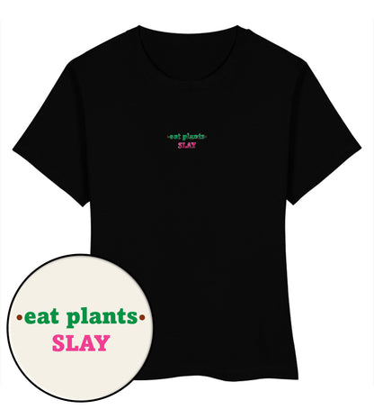 Black Short-Fit T-Shirt Embroidery – Eat plants. Slay - Vegayn