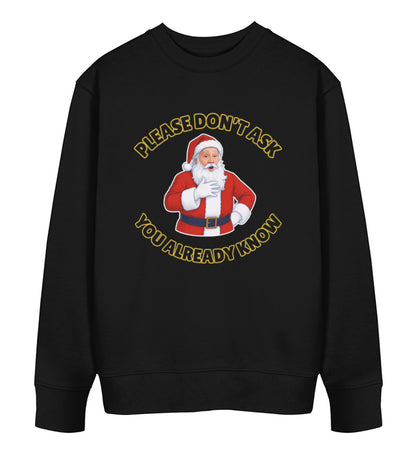 Black Sweatshirt Christmas – Please don't ask. You already know - Vegayn