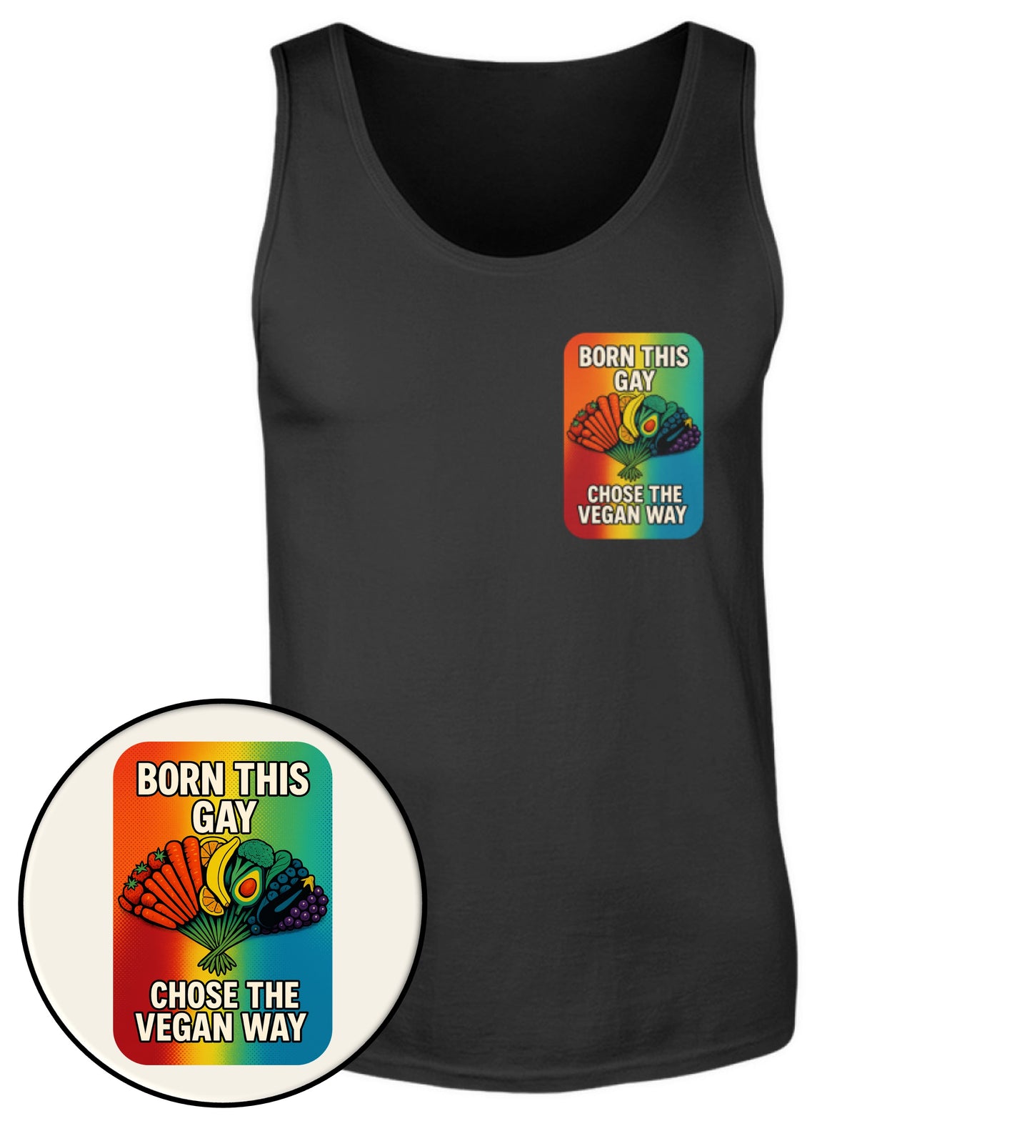 Black Tank Top – Born this gay. Chose the vegan way. - Vegayn