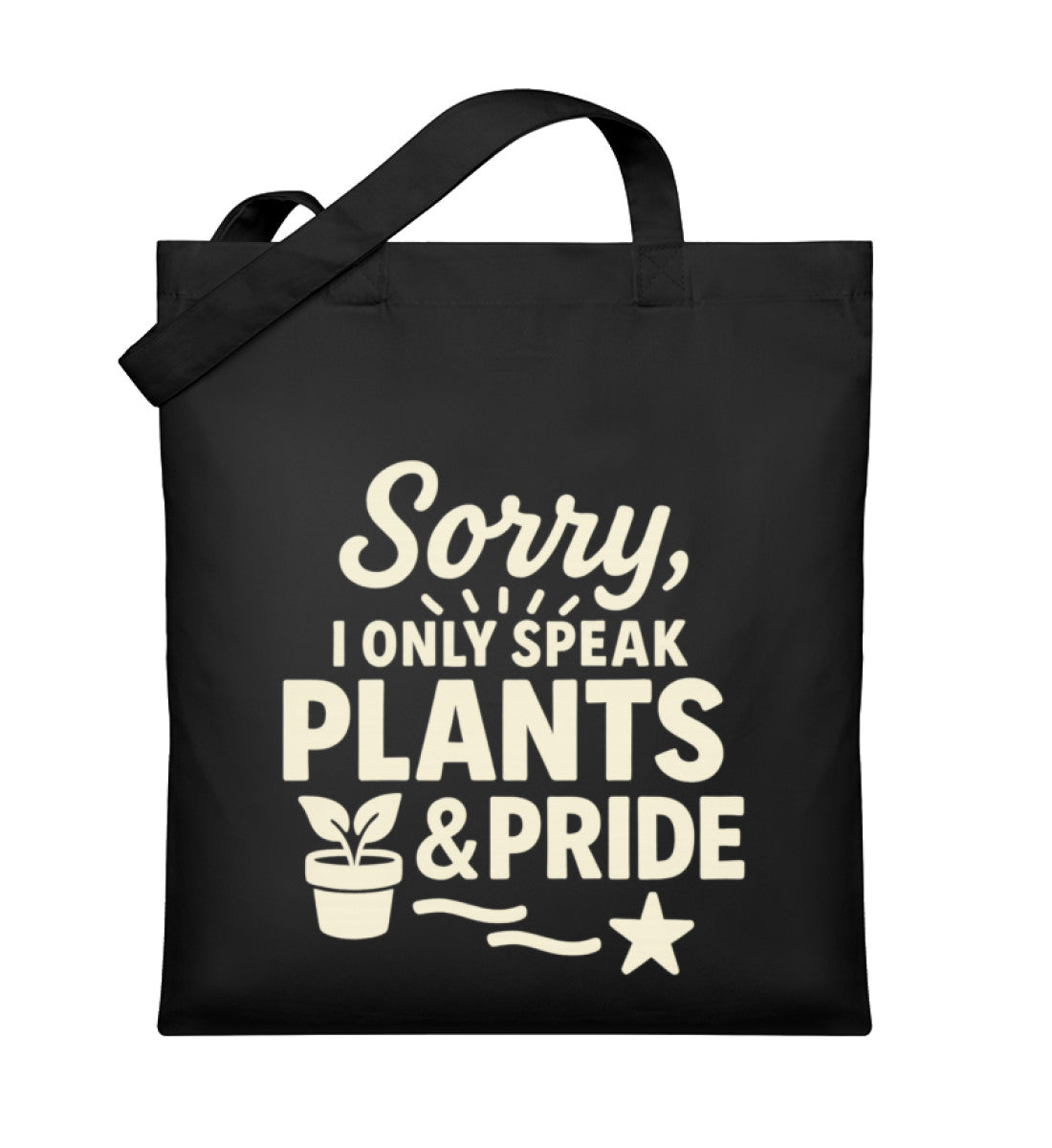 Black Tote Bag – Sorry, I only speak Plants & Pride - Vegayn