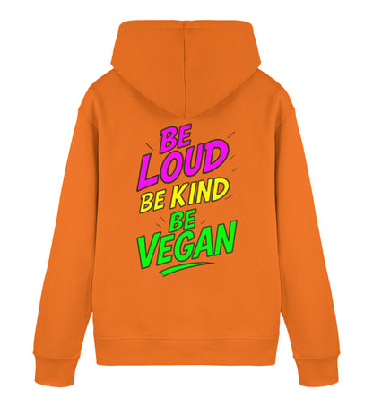 Bright Orange Hoodie – Be loud, be kind, be vegan - Vegayn