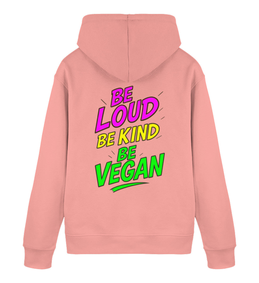 Canyon Pink Hoodie – Be loud, be kind, be vegan - Vegayn