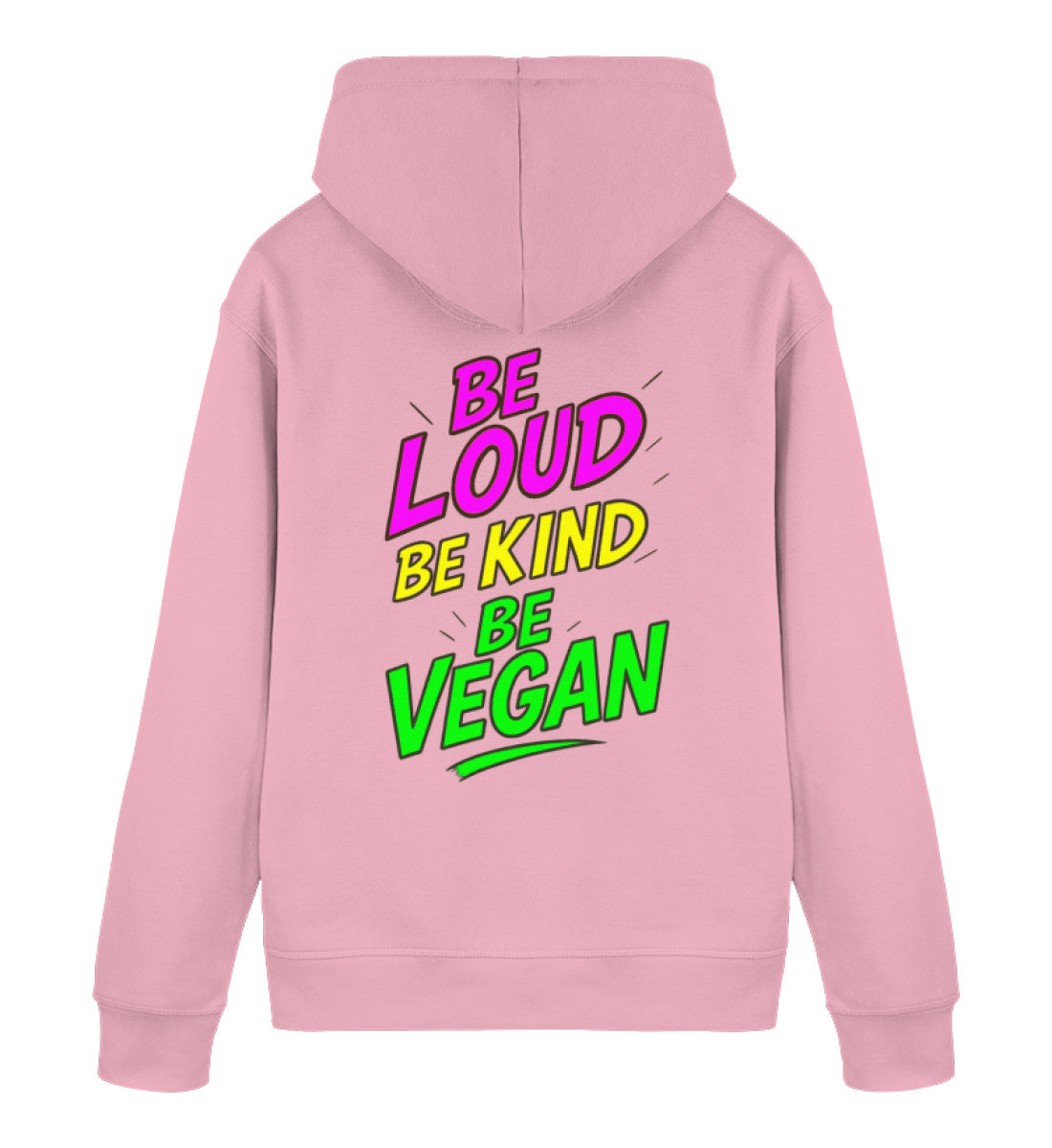 Cotton Pink Hoodie – Be loud, be kind, be vegan - Vegayn