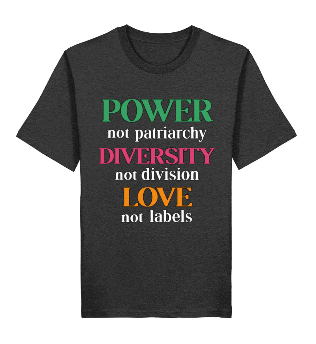 Dark Heather Grey Classic T-Shirt – Power, not patriarchy – Diversity, not division – Love, not labels - Vegayn