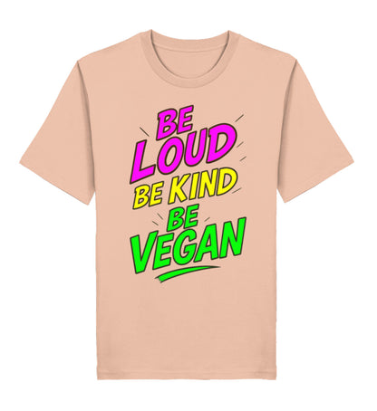 Fraiche Peche Classic T-Shirt – Be loud, be kind, be vegan - Vegayn