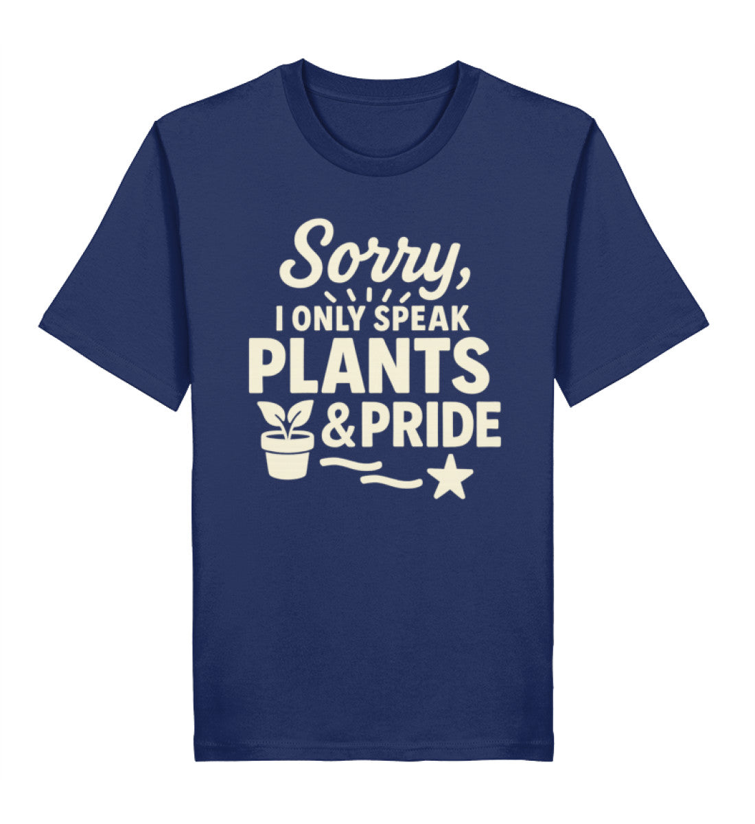 French Navy Classic T-Shirt – Sorry, I only speak Plants & Pride - Vegayn