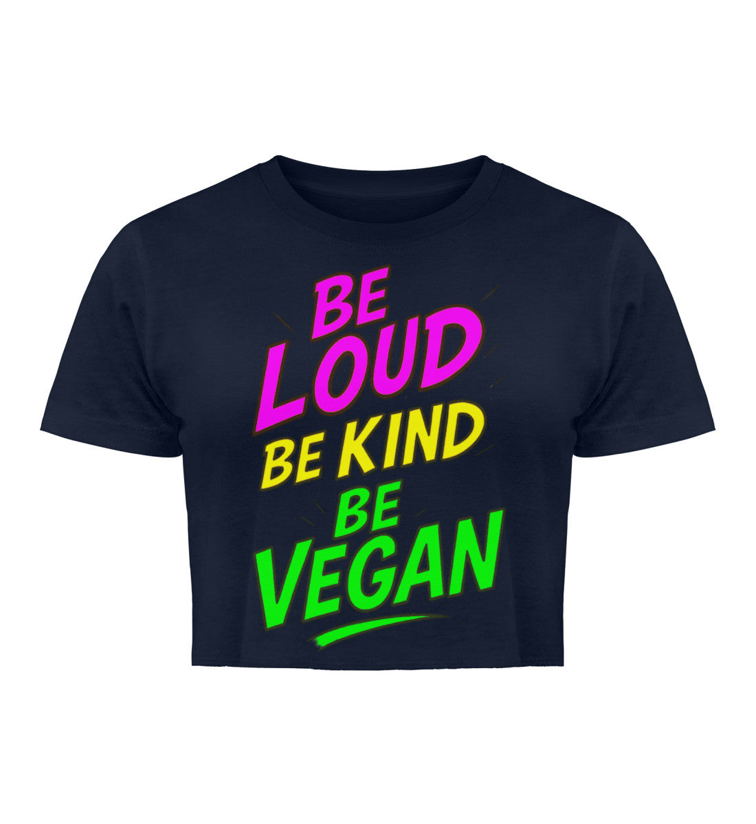 French Navy Cropped T-Shirt – Be loud, be kind, be vegan - Vegayn