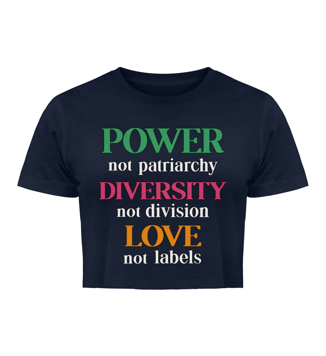 French Navy Cropped T-Shirt – Power, not patriarchy – Diversity, not division – Love, not labels - Vegayn