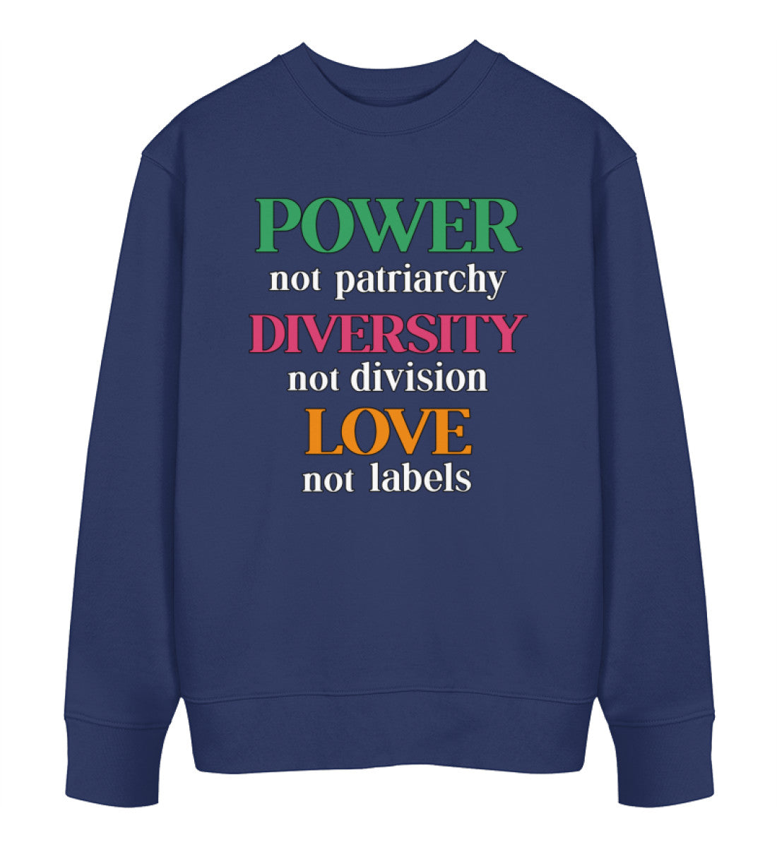 French Navy Sweatshirt – Power, not patriarchy... - Vegayn
