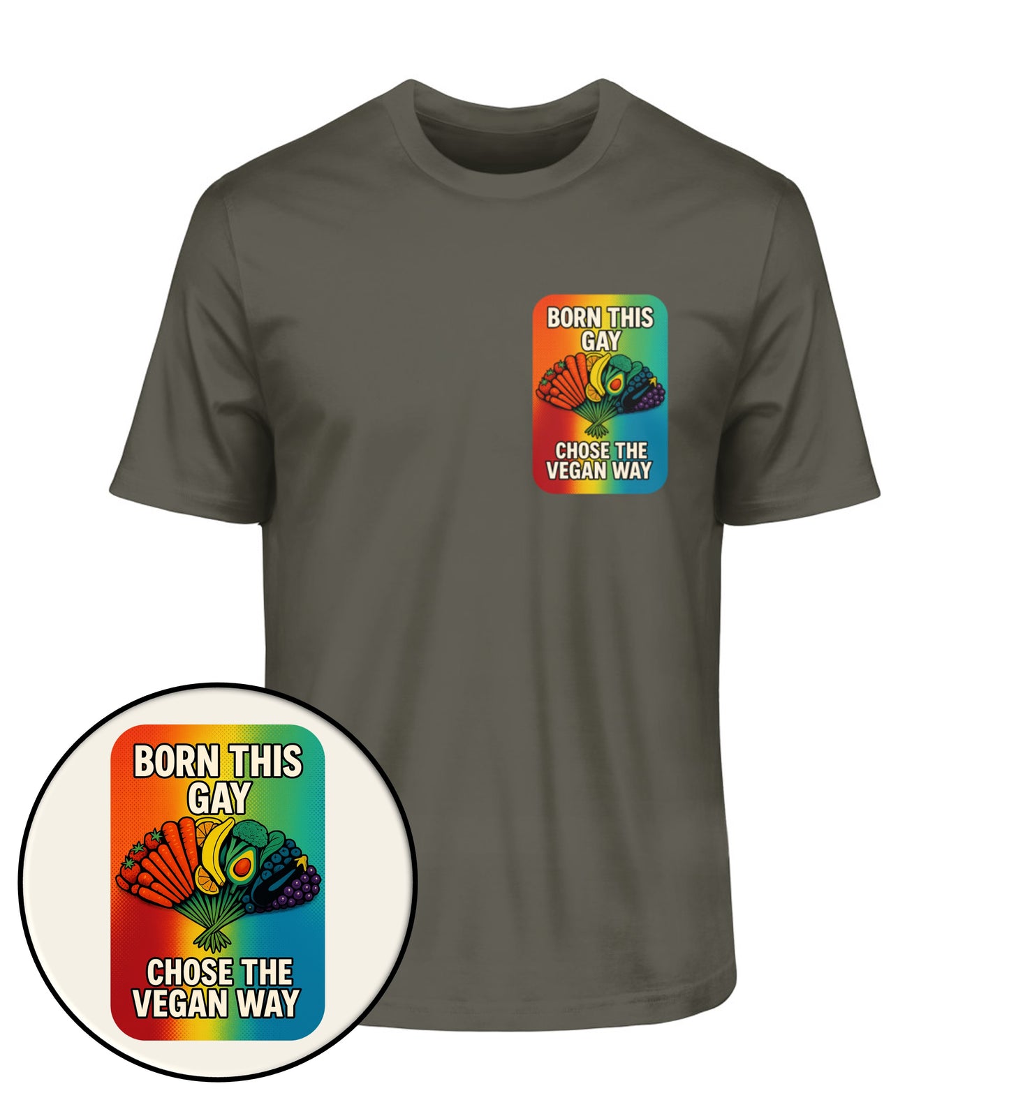 Khaki Classic T-Shirt – Born this gay. Chose the vegan way. - Vegayn