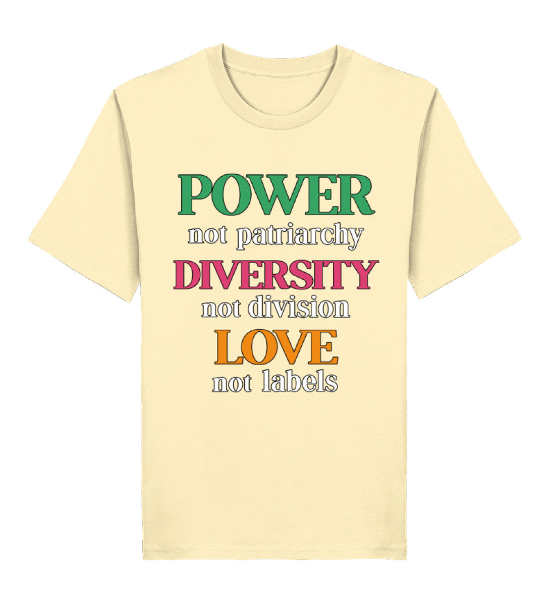 Natural Raw Classic T-Shirt – Power, not patriarchy – Diversity, not division – Love, not labels - Vegayn