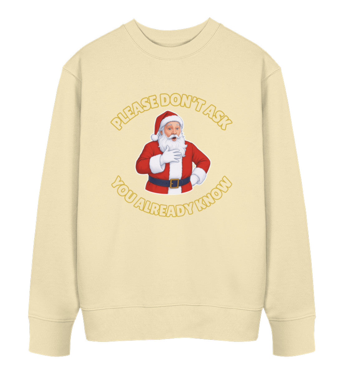 Natural Raw Sweatshirt Christmas – Please don't ask. You already know - Vegayn