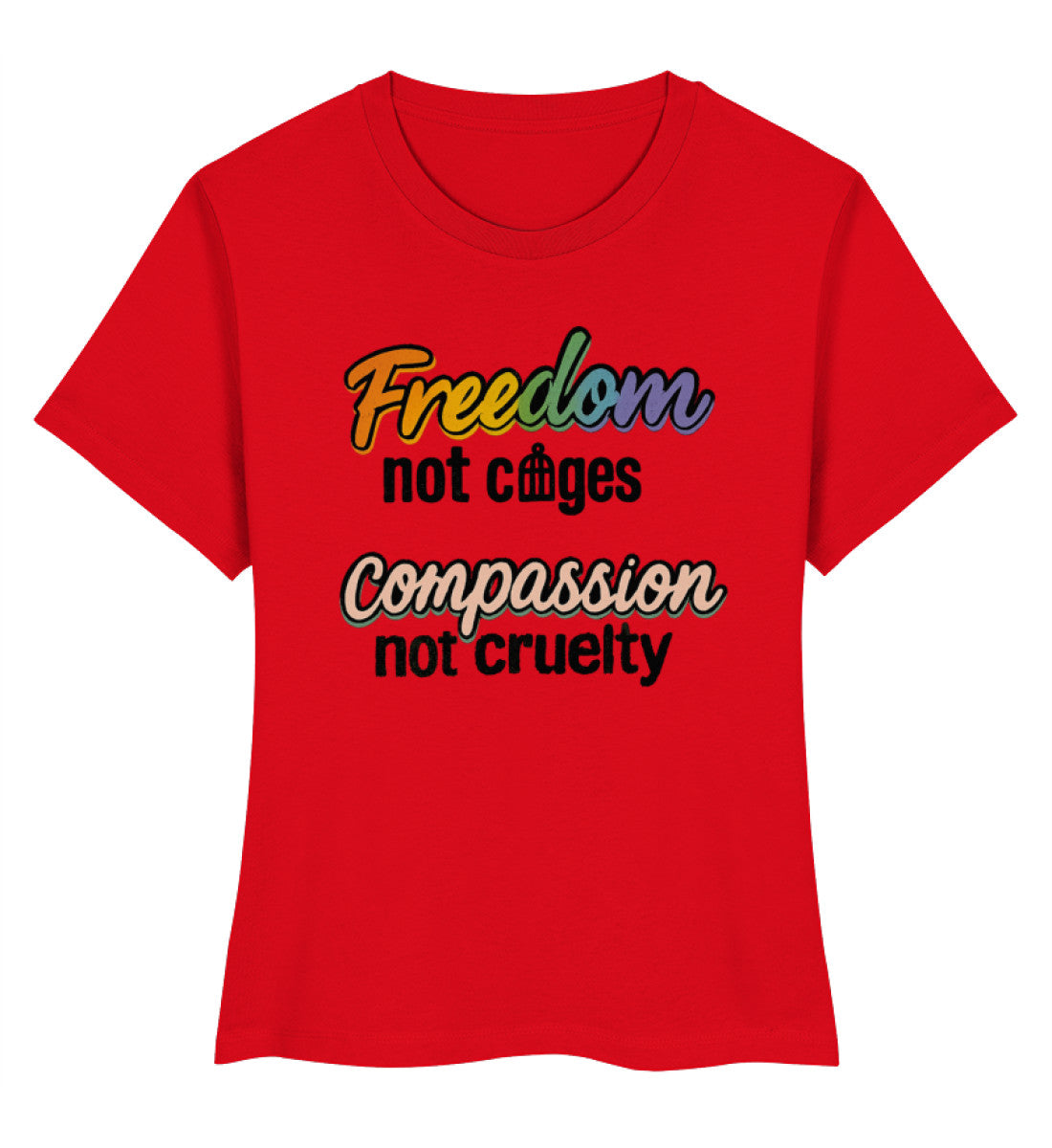 Red Short-Fit T-Shirt – Freedom, not cages – Compassion, not cruelty - Vegayn