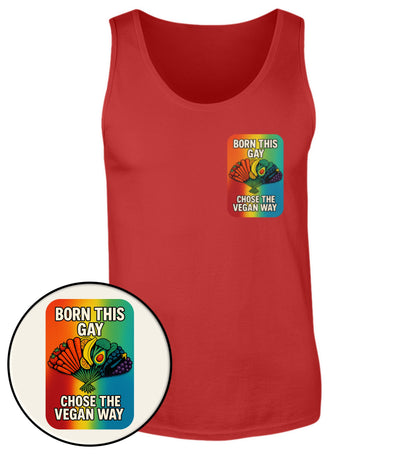 Red Tank Top – Born this gay. Chose the vegan way. - Vegayn