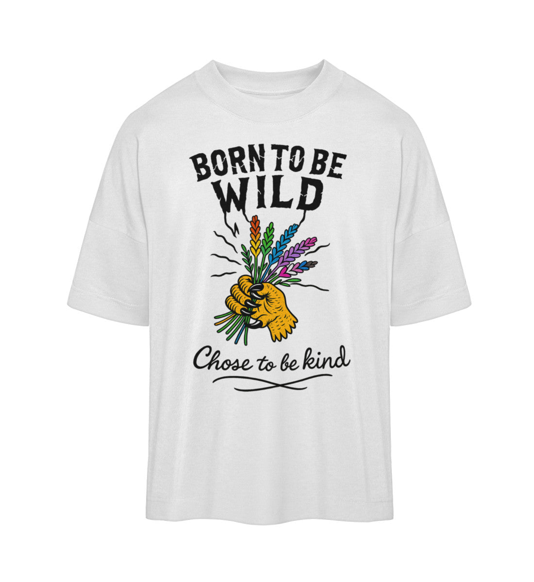 White Oversized T-Shirt – Born to be wild. Chose to be kind. - Vegayn