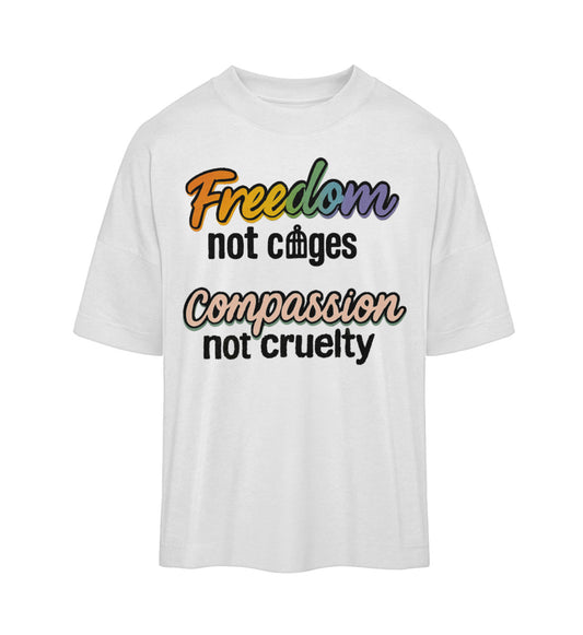 White Oversized T-Shirt – Freedom, not cages – Compassion, not cruelty - Vegayn