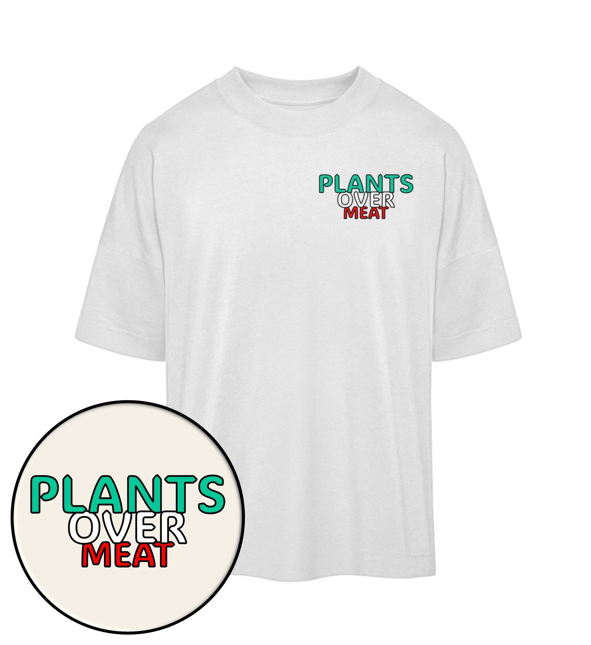 White Oversized T-Shirt – Plants over meat - Vegayn